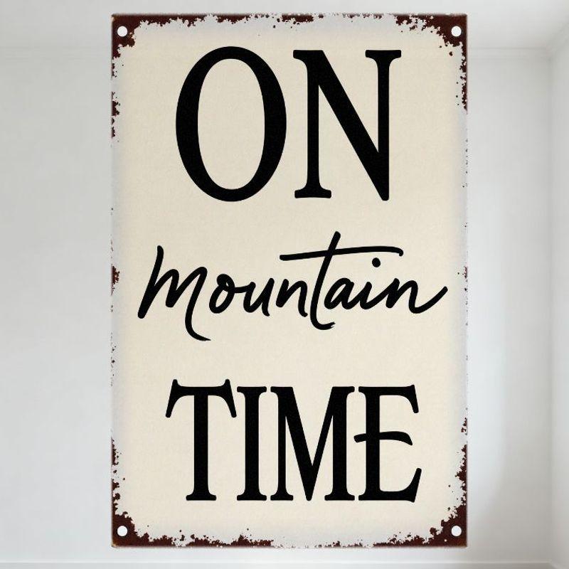 Vintage Mountain Time Metal Tin Sign Distressed Rustic Wall Decor for Man Cave Bar Home Cafe Outdoor Rustic Country Style Art Pl
