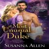 A Most Unusual Duke by Susanna Allen Paperback Book 9781728230399