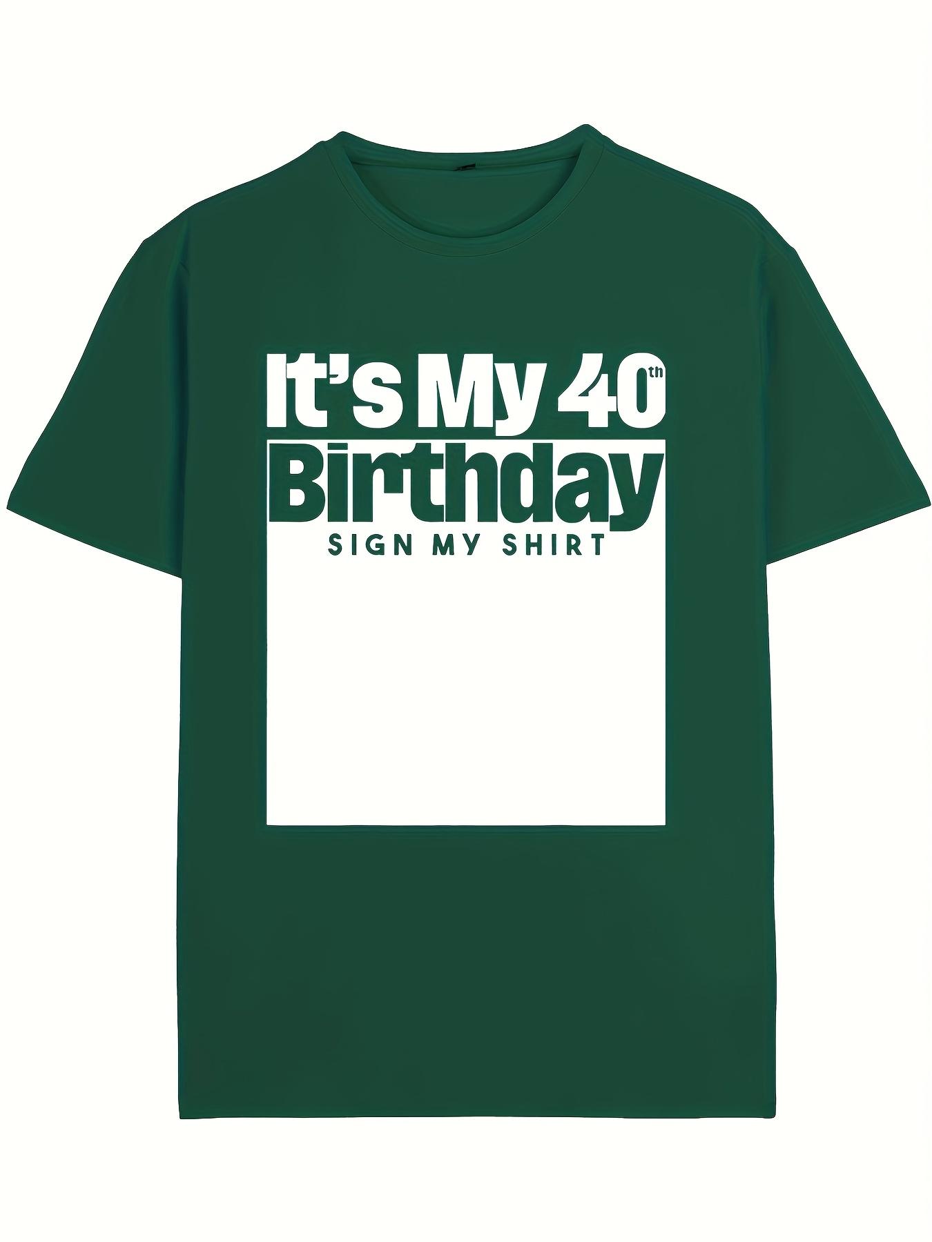 My 40Th Birthday Signifies My 40 Years XS
