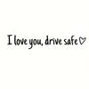 Jezdi bezpečně Miluji tě Samolepka na zpětné zrcátko - Vodotěsná vinylová nálepka na zrcátko auta - Lepidlo pro připomenutí bezpečnosti jízdy