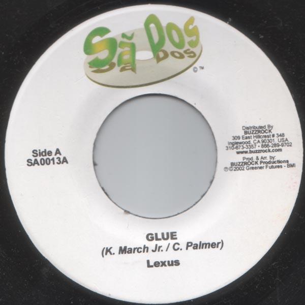 

7inch Record LEXXUS - Glue SA0013 Sa Dos 2002 Jamaica Reggae, Ska & Dub Used