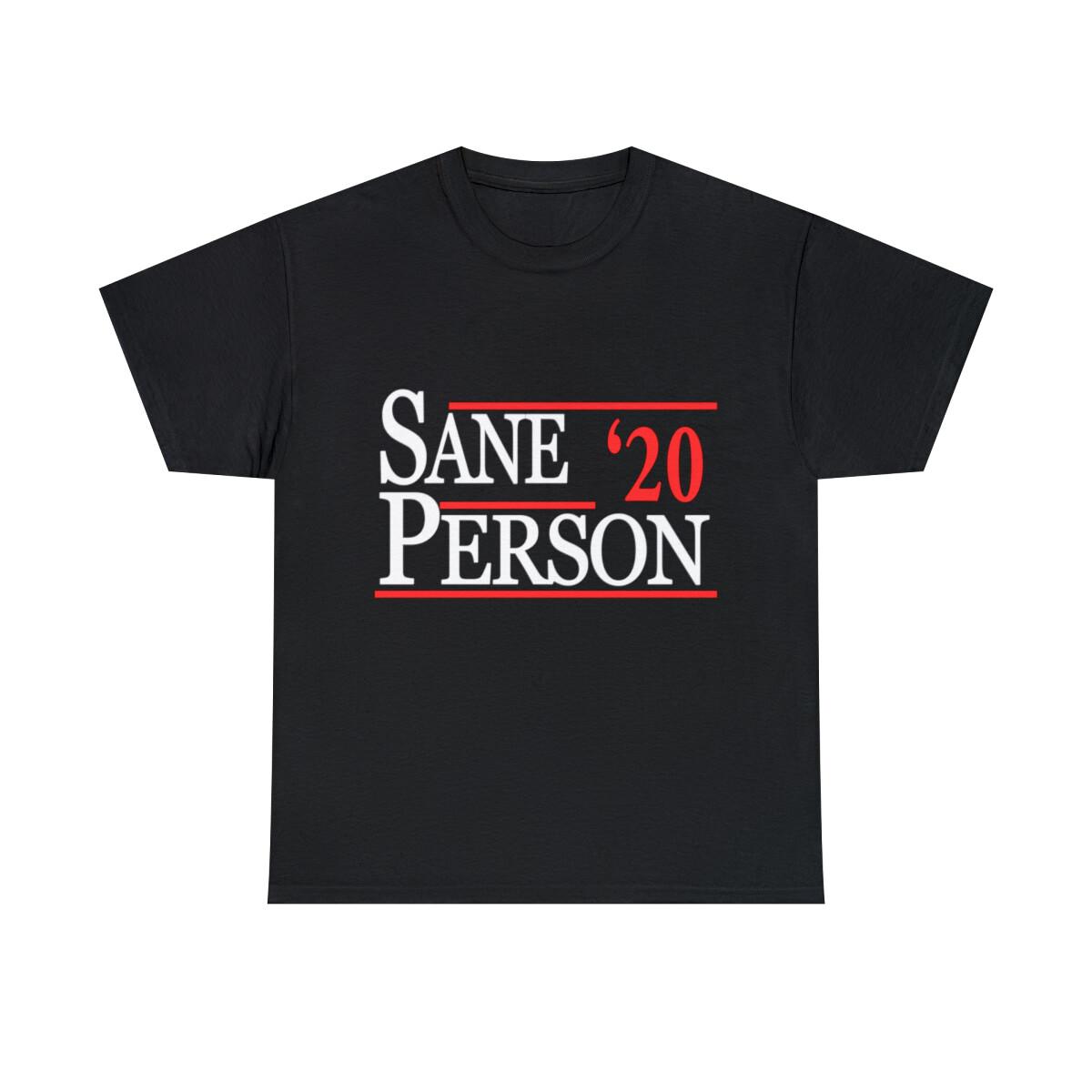 Sane Person 2020 Graphic Tee Shirt, S-5XL XL