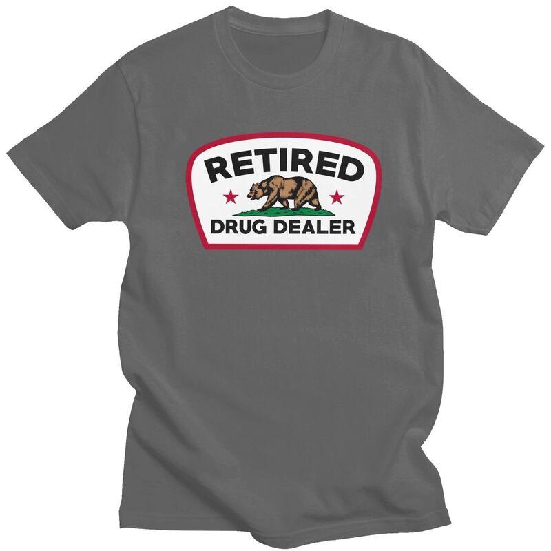 Custom Retired Drug Dealer T Shirt for Men Pure Cotton Tshirt Casual Tees Short Sleeve Funny California Tshirt