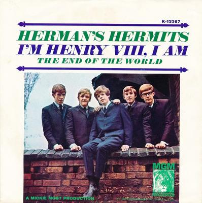 7inch Record HERMAN'S HERMITS - I'm Henry VIII, I Am / The End Of T K13367 MGM Records 1965 US Pop Used