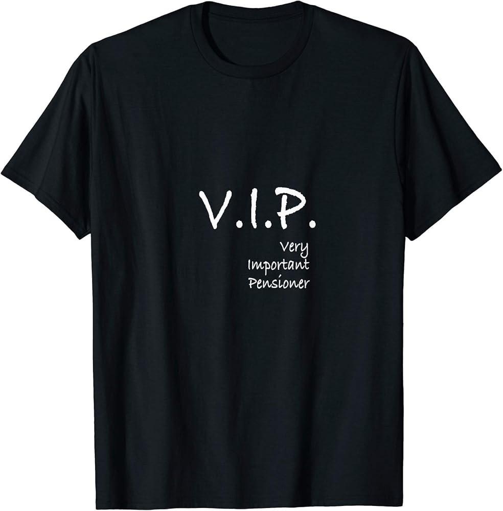 Very Important Pensioner T-Shirt Unisex T-Shirt XXXL