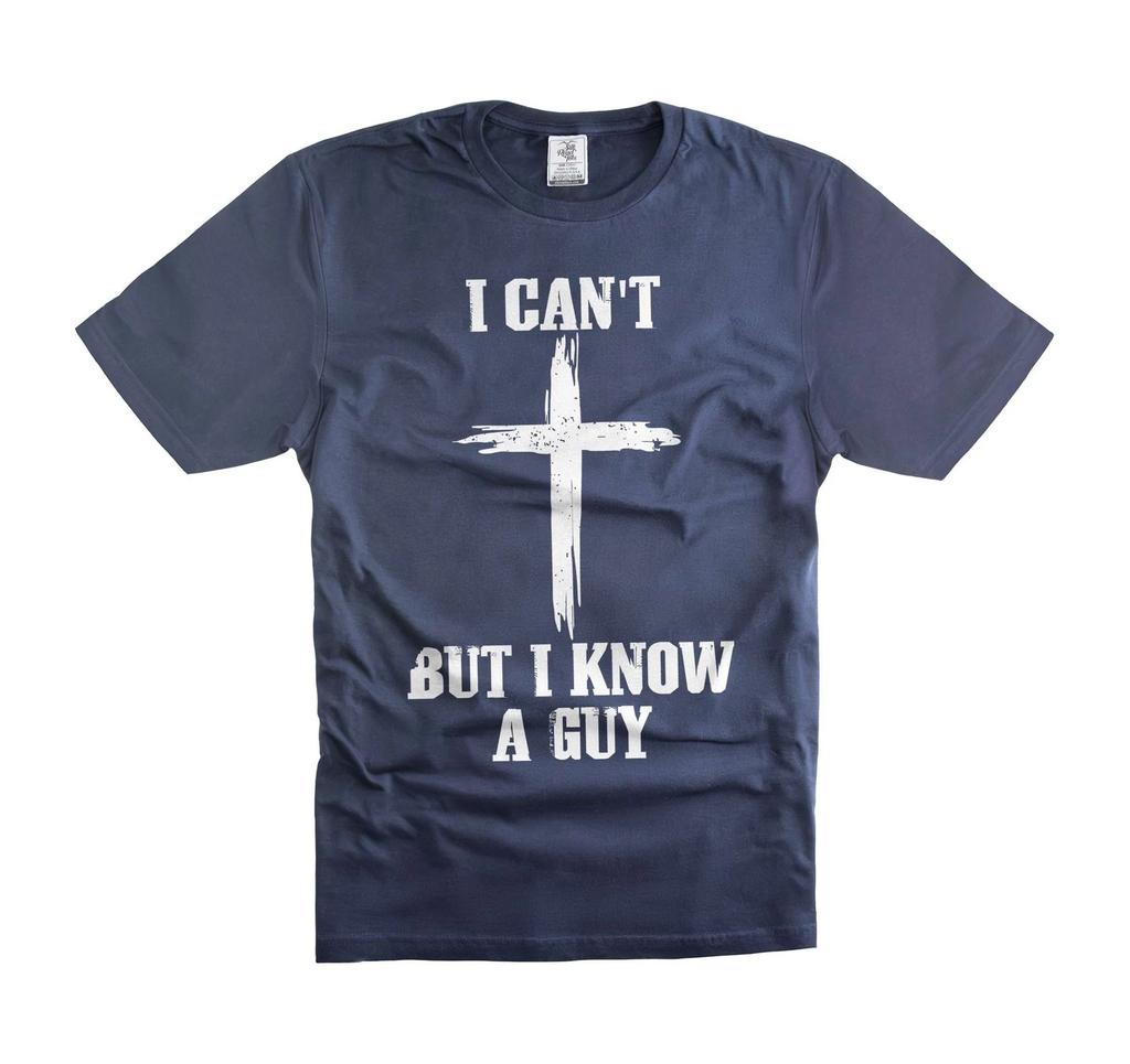 Mens Jesus Christ T-shirt I Know a Guy Shirt Cross Faith Bible Christian Gifts