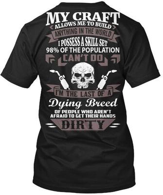 Boilermaker My Craft - Allows Me To Build T-Shirt Made In the USA Size S To 5XL Unisex T-Shirt
