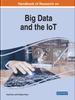 The Handbook of Research On Big Data and the IoT Book
