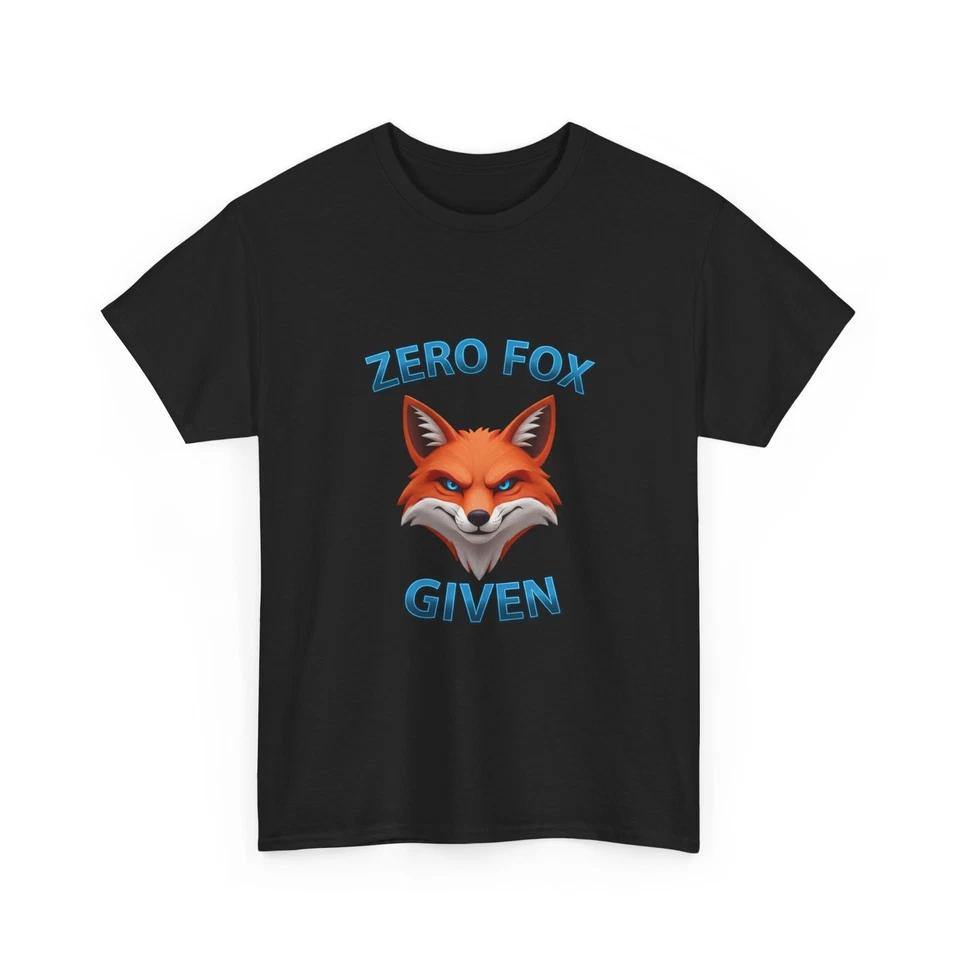 Zero Fox Given Fox Face T-Shirt | Funny Sarcastic Tee, Cool T-Shirt Gift Idea L