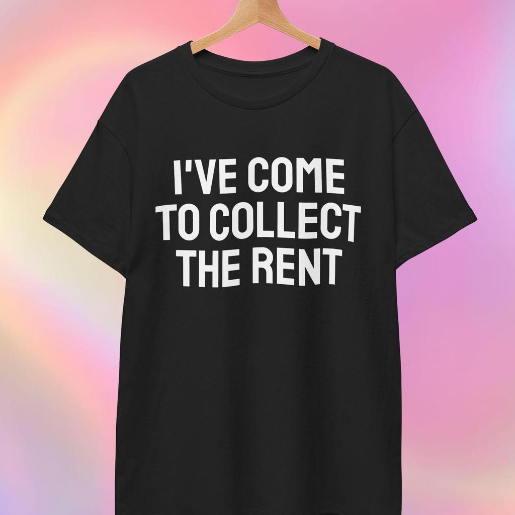 Collect The Rent T shirt