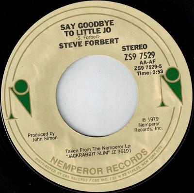 7inch Record STEVE FORBERT - Say Goodbye To Little Jo / You're D ZS97529 Nemperor Record 1980 US Rock Used