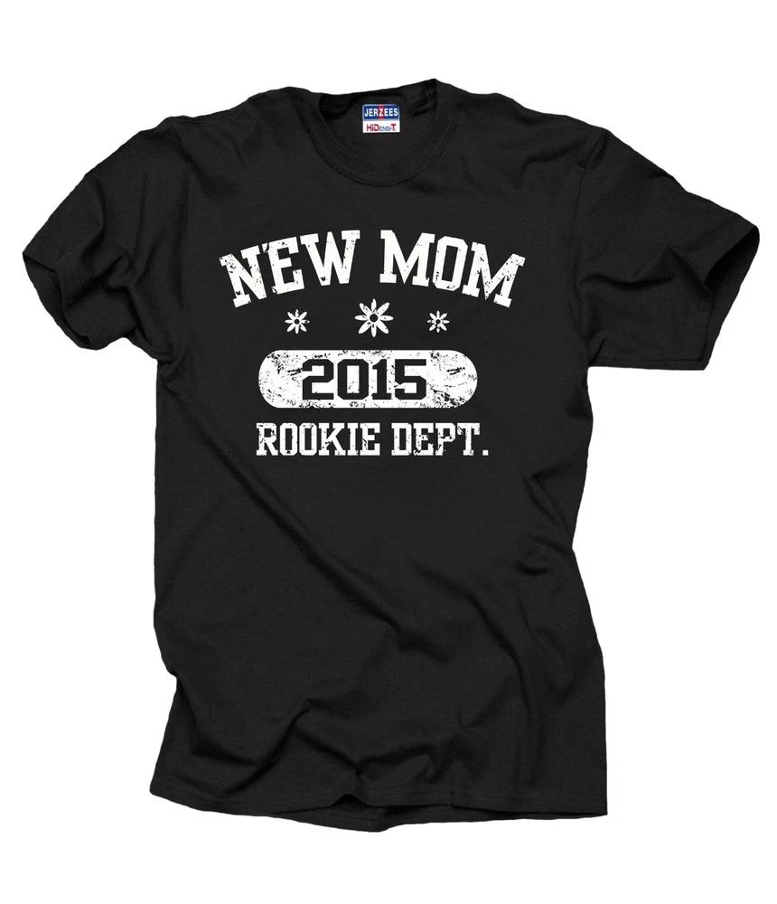 New Mom 2015 Rookie Dept TShirt Gift For Mother Baby Shower Tshirt Shirt Tee S
