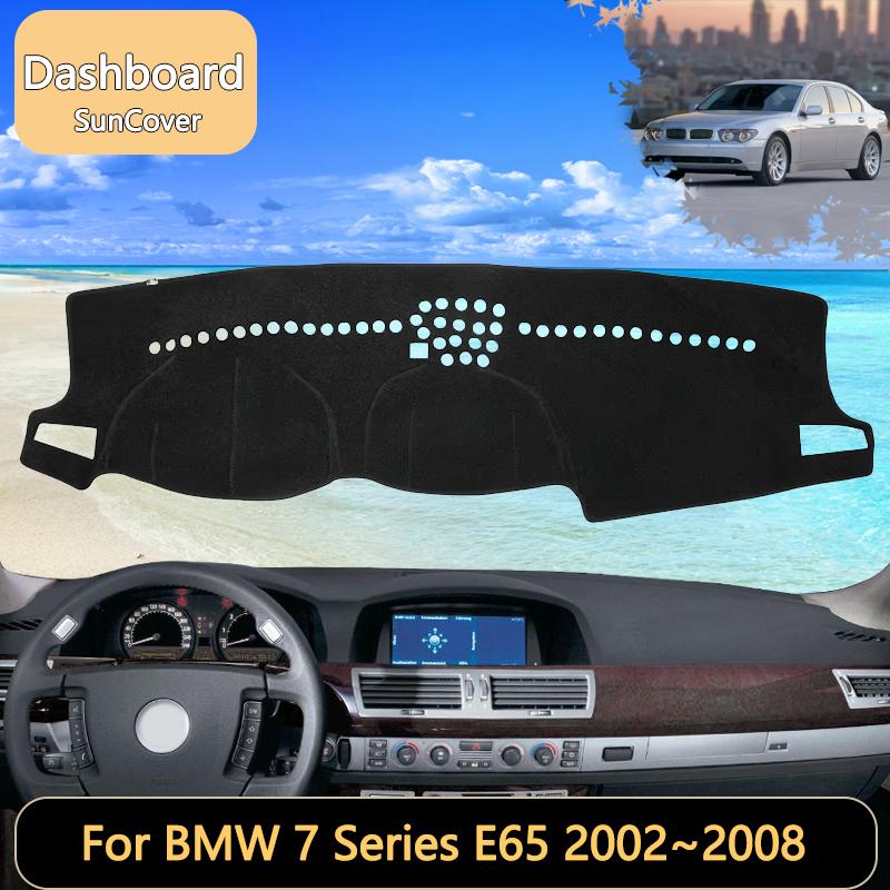 For BMW 7 Series E65 MK4 4th 4Gen 2002~2008 2003 2004 2005 2006 Car Dashboard Cover Mat SunShade Pads Interior Carpet  Anti-Slip