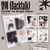 [PRE ORDER] EVNNE – 1st Single Album Backtalk Digipack Ver.
