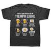 Funny Drink Beer Things I Do In My Spare Time T Shirts Graphic Cotton Spanish Short Sleeve Drinking Birthday Gift Tshirt Unisex
