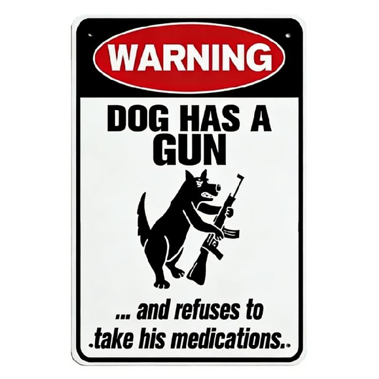 

Funny Metal Plaque Humor Filled Pet Lover Aluminum Sign For Wall and Door Decorations for Living Room Garage Or Backyard 14x20cm