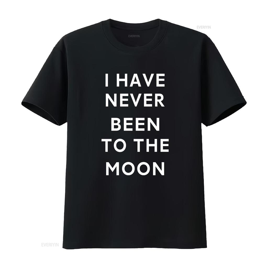 I Have Never Been To The Moon T Shirt Y2K Funny Meme Gag Weirdcore Clothing For Her Him Oddly Specific vintage Washed
