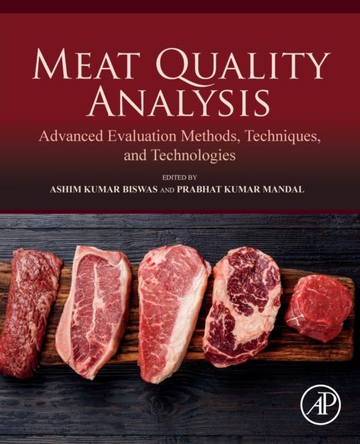 The Meat Quality Analysis : Advanced Evaluation Methods, Techniques, and Technologies Book