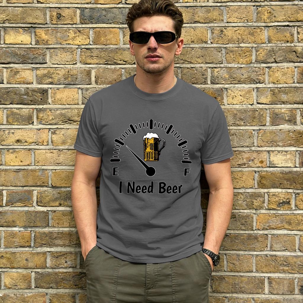 I Need Beer TShirt Summer Beer Fuel Gauge Cotton TShirts For Unisex Fashion Casual Tee Shirt Short Sleeves Y2K Funny Tops