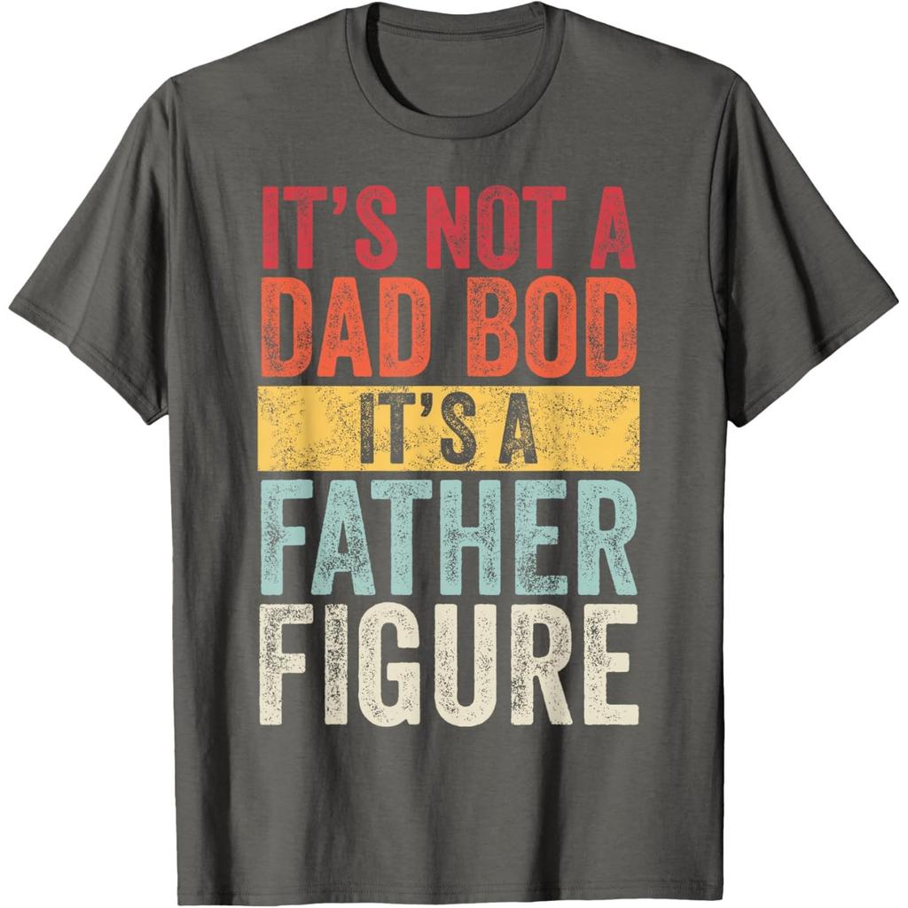 It's Not A Dad Bod It's A Father Figure Funny Retro Graphic Tee Unisex's Short Sleeve T-Shirt Casual