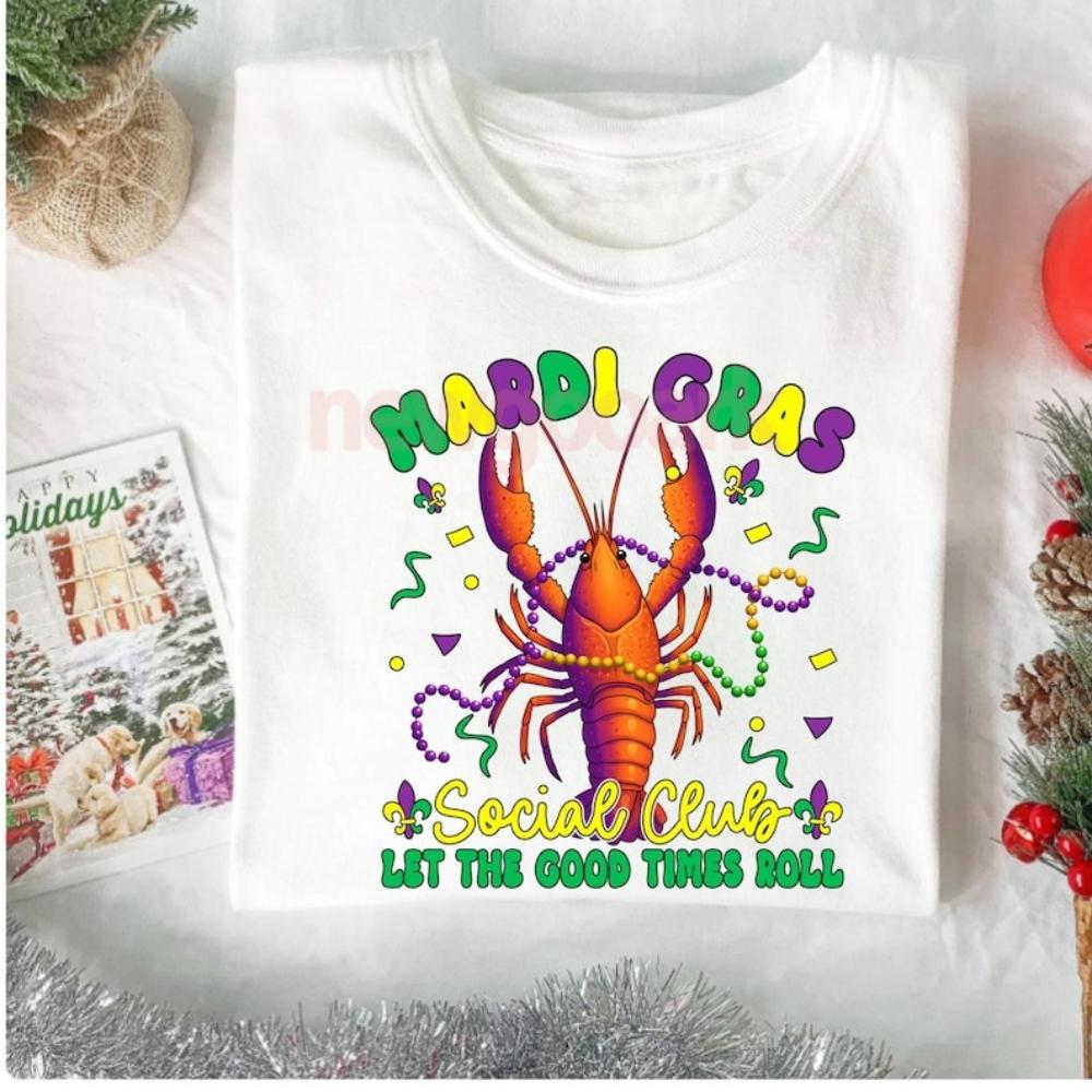 Mardi Gras Social Club Let The Good Times Roll Tshirt Woman Man Casual Cotton Graphic T Shirts Creative Streetwear Camisetas S
