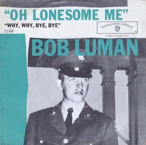 

7inch Record BOB LUMAN - Oh, Lonesome Me 5184 Warner Bros. Re 1960 US Folk Used