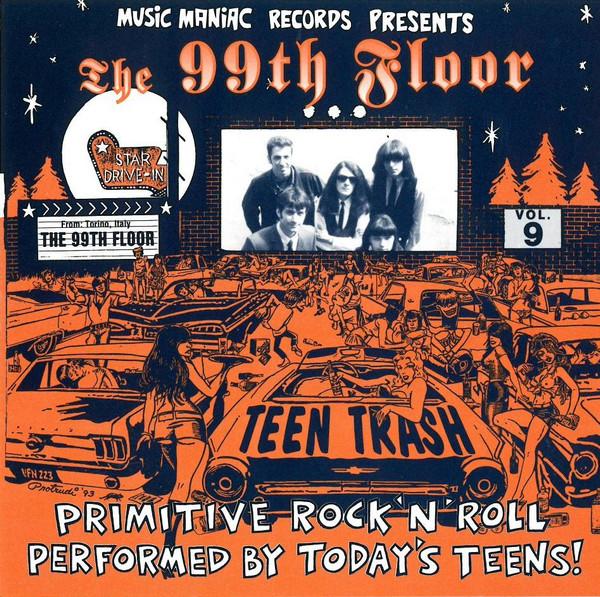 CD 99TH FLOOR - Teen Trash Vol.9 MMCD88009 Music Maniac Re 1993 Germany Rock Used