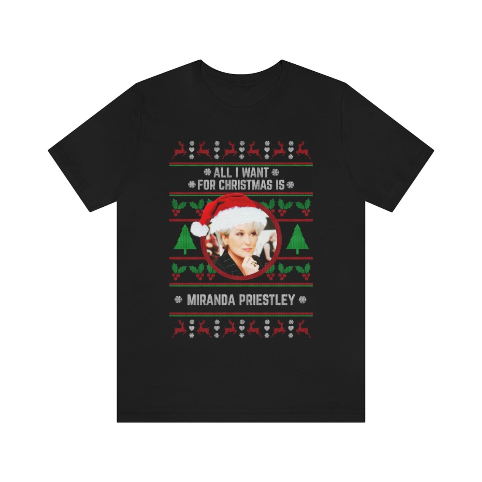 All I want for Christmas is Miranda Priestly T-shirt 4XL
