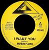 7inch Record MURRAY MAN  I Want You STC005 Mellow Vibes 2002 UK Reggae Ska  Dub Used
