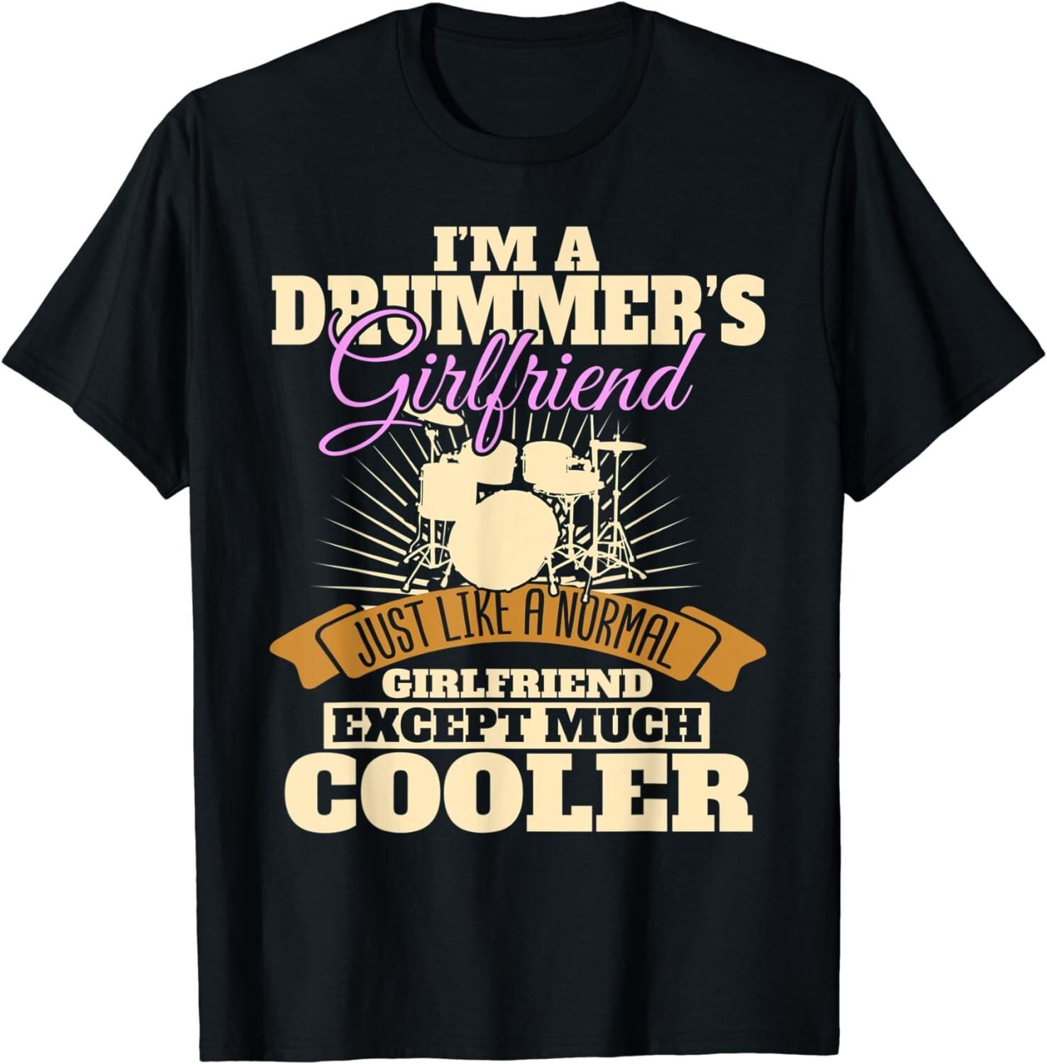 

I m A Drummer s Girlfriend Shirt Musician Girlfriend Band Gift Unisex T-Shirt 5XL різнокольоровий