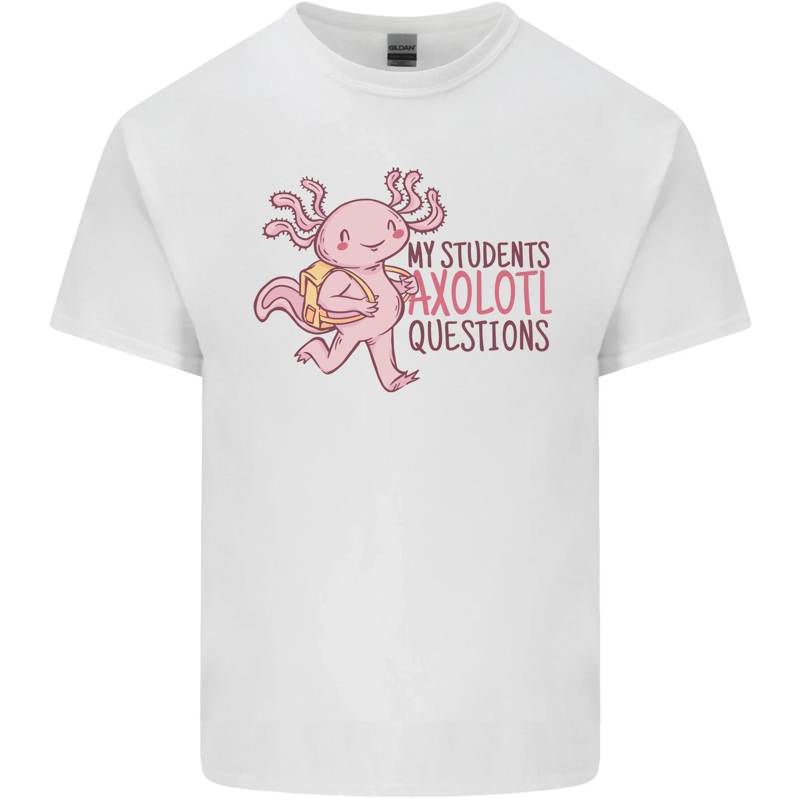 My Students Axolotl Questions Teacher Funny Kids T-Shirt Childrens L