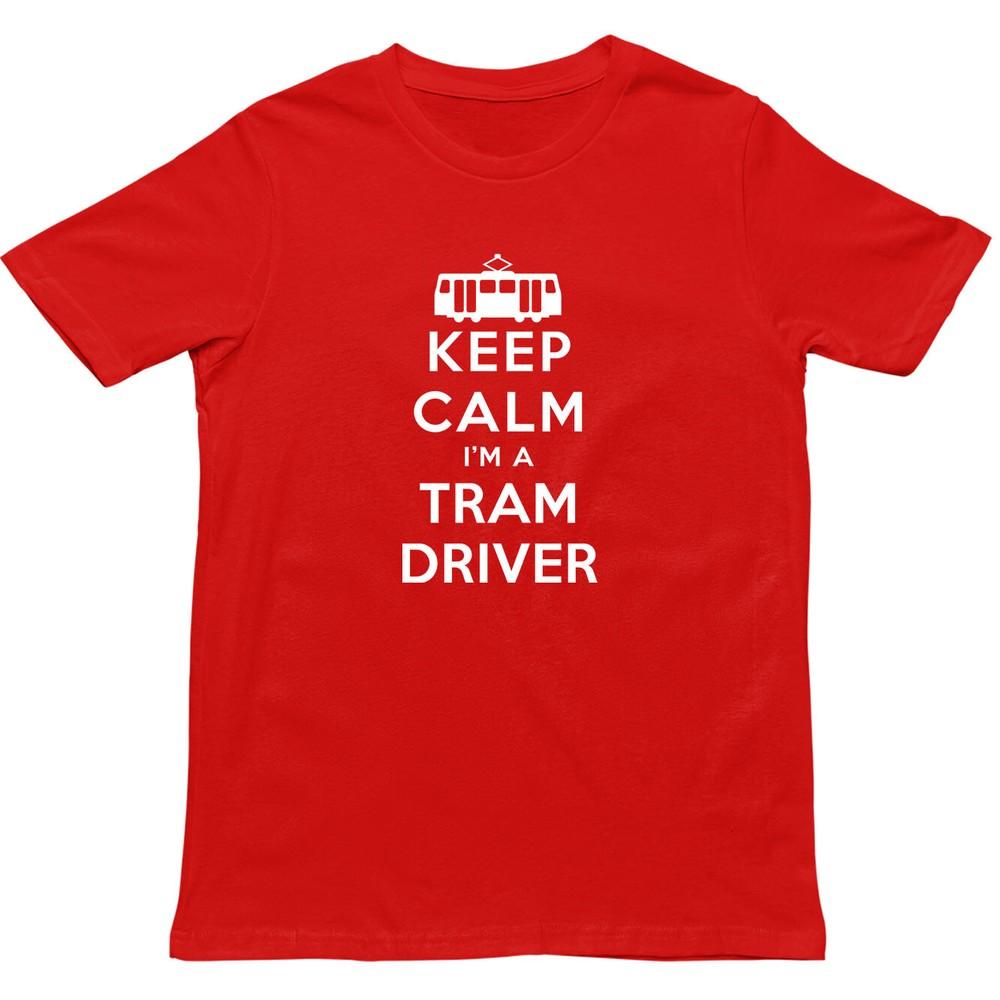 Keep Calm Im A Tram Driver T ShirtNovelty Transit Worker Unisex Gift Tee