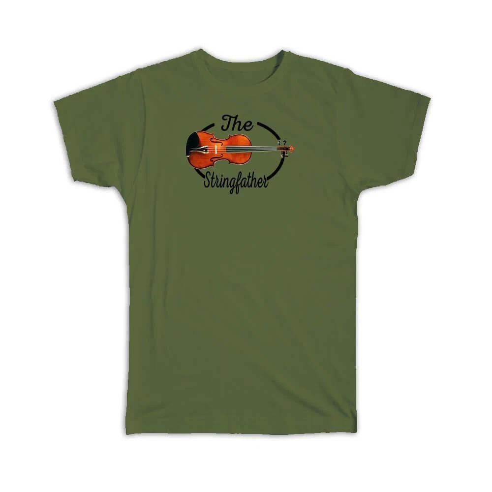 

Gift T-Shirt : The Stringfather Violinist Father Dad Violin Player L