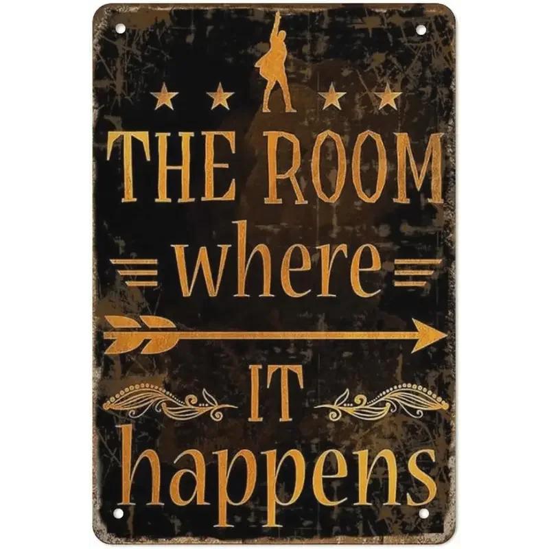 

2D Flat 1pc Alexander Hamilton Inspired Metal Tin Sign The Room Where It Happens Frameless Wall Art Poster 20x30cm（7.8x11.8inch）