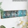15.7×3.94inch Rustic Teal Aluminum Sign "IT IS WHAT IT IS" - UV Printed, Aluminum Decorative Sign, Vintage Decor for Home, Garage, Cafe, Restaurant
