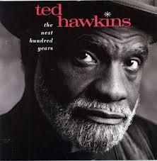 

CD TED HAWKINS - The Next Hundred Years DGCD24627 Geffen Records 1994 US Blues Used
