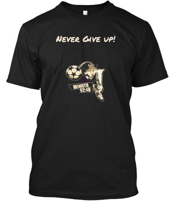 

Ramos 9248 Never Give Up Minuto T-Shirt Made in the USA Size S to 5XL L