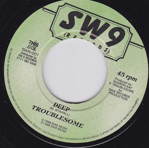 

7inch Record TROUBLESOME - Deep SWN001 SW9 Records 1998 UK Reggae, Ska & Dub Used