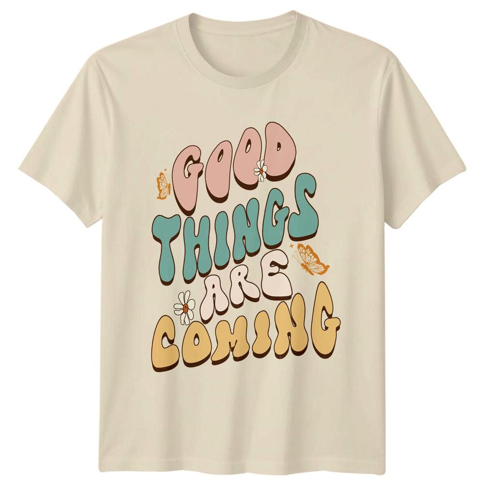 Good Things Are Coming Retro Graphic TShirt Positive Quote Tee
