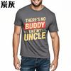 Fashion Summer Boys T Shirt Theres No Buddy Like My Uncle Short Sleeve Comfortable Oneck Tees Hiphop Cheap Tshirt Bigger Size