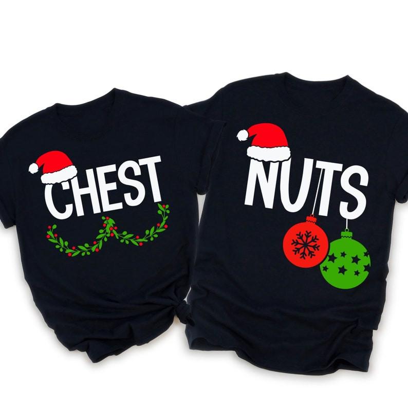 Couples Christmas Shirts, Funny Christmas Shirt Gift for Couple Chest Nuts Shirt