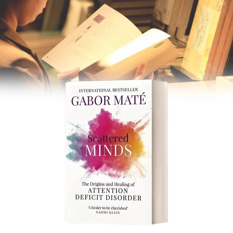 Mentes Dispersas Por Gabor Mate Edición Inglesa Perspicaz Para Comprender El TDAH Y La Salud Mental