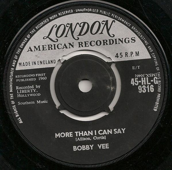 7inch Record BOBBY VEE - More Than I Can Say 45HLG9316 London Records 1960 UK Rock Used