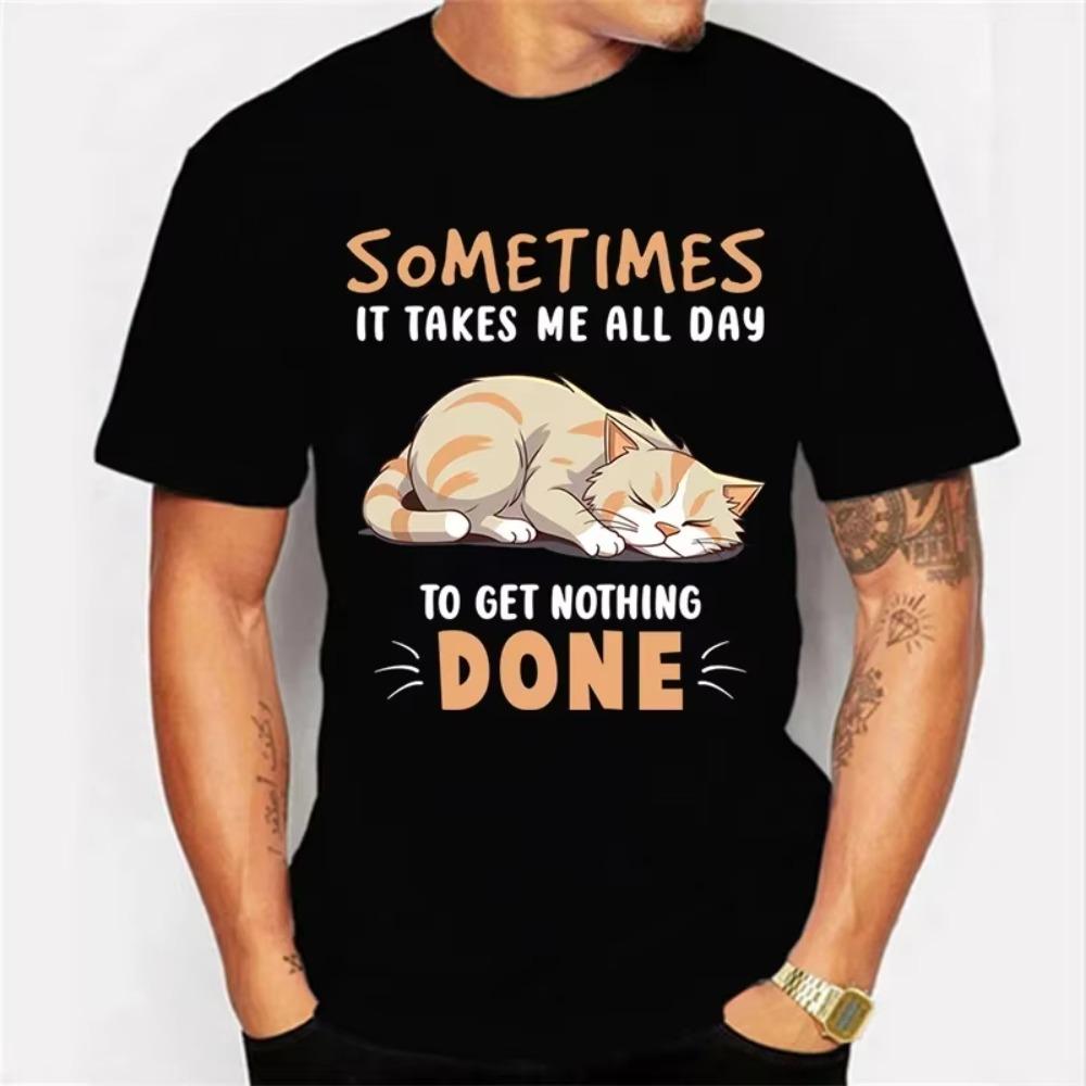 Sometimes It Takes Me All Day Graphic T Shirts Funny Cat Tshirts Oversize T-shirt Fashion Harajuku T-shirts Men Brand T-shirt