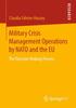The Military Crisis Management Operations by NATO and the EU : The Decision-Making Process Book