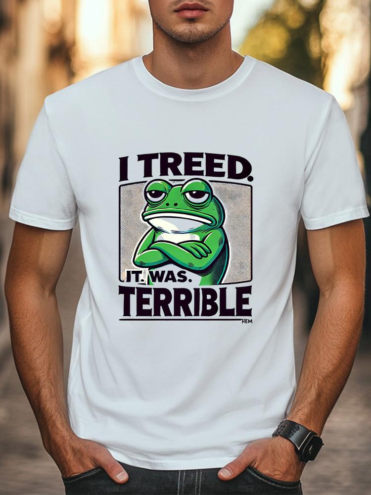 Funny Grumpy Frog T-Shirt I Treed. It Was Terrible T-Shirt Men Women Unisex Tee Unisex T-Shirt XXXXL