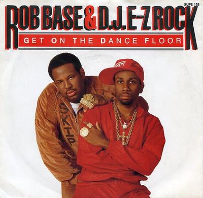 7inch Record ROB BASE & DJ E-Z ROCK - Get On The Dance Floor SUPE139 Supreme Records 1989 UK Rap & Hip-Hop/R&B Used