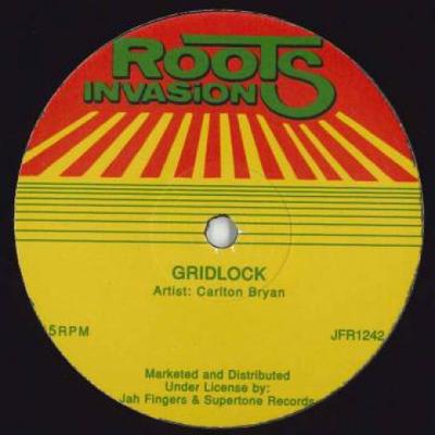 12inch Record CARLTON BRYAN  Gridlock  Walking On Sunshine JFR1242 Roots Invasion  198 UK Reggae Ska  Dub Used