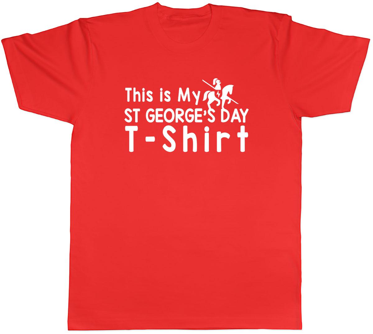 This is my St Georges Day TShirt Unisexs Unisex TShirt Tee S