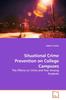 The Situational Crime Prevention On College Campuses Book
